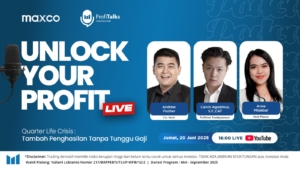 Jangan Takut Quarter Life Crisis Lagi! Maxco Podcast 'UNLOCK YOUR PROFIT': Belajar Trading Emas, Amankan Penghasilan dan Raih Kebebasan Finansial Tanpa Tergantung Gaji!