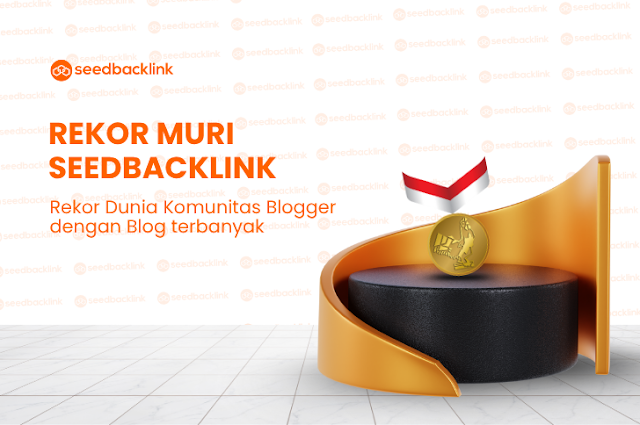 Seedbacklink Pecahkan Rekor MURI: Komunitas Blogger Terbesar di Dunia Dibentuk Startup Indonesia