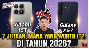 Xiaomi 15T vs Samsung A57, Mana yang Lebih Worth It Dibeli di 2026?
